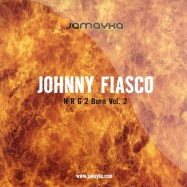 Front View : Johnny Fiasco - N R G 2 BURN EP VOL.2 - Jamayka  JAMA21