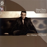 Front View : Dim Chris feat. Kaysee - CHANGE THE WORLD - Paradise086