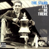 Front View : The Stand - I LL BE THERE (7 INCH) - Acid Jazz / ajx248s