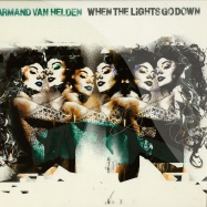 Front View : Armand Van Helden - WHEN THE LIGHTS GO DOWN (DEEPGROOVE & SNEAK REMIX) - Southern Fried / ECB85R