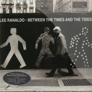 Front View : Lee Ranaldo - BETWEEN THE TIMES AND THE TIDES (LP) - Matador / ole-980-1 / 965031