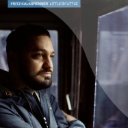 Front View : Fritz Kalkbrenner - LITTLE BY LITTLE - Suol / Suol045-6