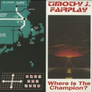 Front View : Timothy J Fairplay - WHERE IS THE CHAMPION (2X12 INCH LP) - Charlois / CHAR-LP01