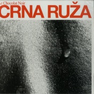 Front View : Le Chocolat Noir - CRNA RUZA - She Lost Kontrol / SLK009