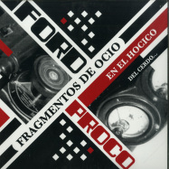 Front View : Ford Proco - FRAGMENTOS DE OCIO EN EL HOCICO DEL CERDO... (2LP+CD) - Mecanica Records / MEC038