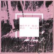 Front View : Soft Boi - SO NICE (2X12 INCH) - Climate of Fear / Fear002