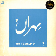 Front View : Various Artists - THIS IS TEHRAN? (LP) - 30M Records / SMR002 / 05205031