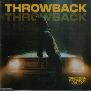 Front View : Michael Patrick Kelly - THROWBACK (Maxi-CD) - Columbia Local / 19439862872