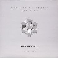 Front View : Hive Mind - COLLECTIVE MENTAL ACTIVITY - P-RT-L Records / PRTL004
