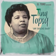 Front View : Tiny Topsy - AW! SHUCKS BABY EP (7 INCH) - El Toro Records / 22070
