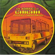 Front View : Various - THE ROOTS OF CHICHA / PSYCEDELIC CUMBIAS PERU (2023) (2LP) - Barbes Records / BR32