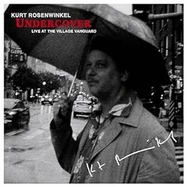 Front View : Kurt Rosenwinkel - UNDERCOVER (LIVE AT THE VILLAGE VANGUARD) (LP) - Heartcore Records / 197189361807