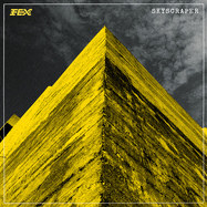 Front View : FEX - SKYSCRAPER (LP, YELLOW VINYL / GATEFOLD) - The Outer Edge / EDGE-033