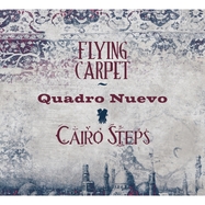 Front View : Quadro Nuevo & Cairo Steps - FLYING CARPET (180G DOPPELVINYL GATEFOLD) (2LP) - GLM GMBH / 1042241GLY