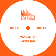 Front View : Manuel Tur - AFTERSUN EP - Spaced Repetitions / SRP06