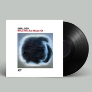 Front View : Shalosh - WHAT WE ARE MADE OF (180G BLACK VINYL) (VINYL AUDIOPHIL) - ACT / 2980431AC1