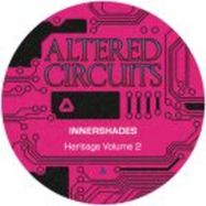 Front View : Innershades - HERITAGE VOLUME 2 - Altered Circuits / ALT023