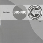 Front View : Bio- Nic - MY MISSION - Epos / EP07