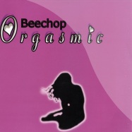 Front View : Beechop - ORGASMIC (JEREMY HILLS MIX) - DP Productions / DP02T