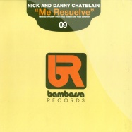 Front View : Nick & Danny Chatelain - ME RESUELVE - Bambossa / BAM09