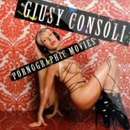 Front View : Giusy Consoli - PORNOGRAPHIC MOVIES - Sound Division / sd0186