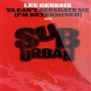 Front View : Lee Genesis - YA CANT SEPARATE ME (IM DETERMINED) - Suburban / su70
