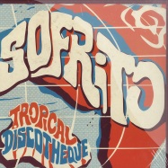 Front View : Sofrito - TROPICAL DISCOTHEQUE (2LP) - Strut Records / STRUT070LP / 05131451