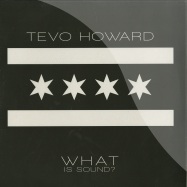 Front View : Tevo Howard - WHAT IS SOUND - Permanent Vacation / permvac099-1