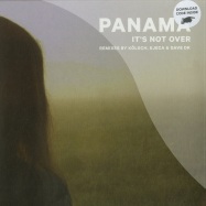 Front View : Panama - ITS NOT OVER (KOELSCH, DAVE DK RMXS) - Future Classic / FCL79
