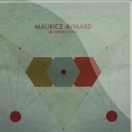 Front View : Maurice Aymard / Gui Boratto - BETWEEN STARS (LP) - Galaktika / GLKLP 06