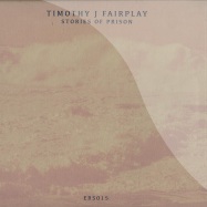 Front View : Timothy J Fairplay - STORIES OF PRISON - Emotional Response / ERS 015