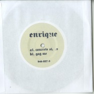 Front View : Enrique - GAG ME (7 INCH) - BANK Records / BNK0073