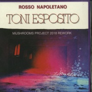 Front View : Tony Esposito - ROSSO NAPOLETANO (MUSHROOMS PROJECT 2018 REWORK) - Archeo Recordings Italy / AR 014