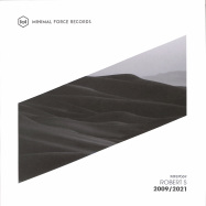 Front View : Robert S - 2009/2021 - Minimal Force Records / MFEP069