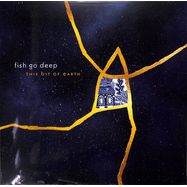 Front View : Fish Go Deep - THIS BIT OF EARTH (LP) - Go Deep Recordings / DEEPLP004