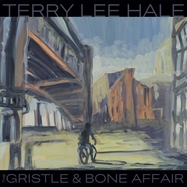 Front View : Terry Lee Hale - THE GRISTLE & BONE AFFAIR (COLOURED LP) - Glitterhouse / 05222471