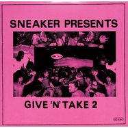 Front View : Various Artists - SNEAKER PRESENTS GIVE N TAKE 2 - Uncanny Valley / UVGnT02