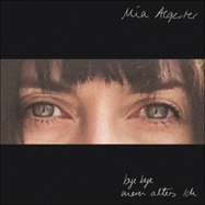 Front View :  Mia Aegerter - BYE BYE MEIN ALTES ICH (LP) (LP) - Recordjet / 1045068REJ