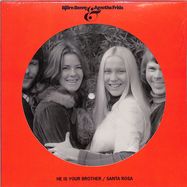 Front View : Abba - HE IS YOUR BROTHER / SANTA ROSA (LTD.V7 PICTURE 7 INCH) - Universal / 060244845948