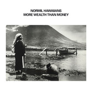Front View : Normil Hawaiians - MORE WEALTH THAN MONEY (LTD WHITE 2LP) - Upset The Rhythm / 00158467