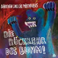 Front View : Brchen und die Milchbubis - DIE RCKKEHR DES BUMM! (LTD MAGENTA LP) - Tapete / 05255411
