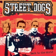 Front View : Street Dogs - BACK TO THE WORLD (COL. VINYL) (LP) - SBAeM Records / 26945