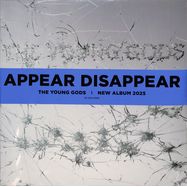 Front View : The Young Gods - APPEAR DISAPPEAR (LP+CD) - TWO GENTLEMEN / TWOGTL130-LP