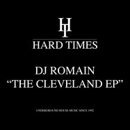 Front View : Dj Romain - THE CLEVELAND EP - Hard Times / HTRE018