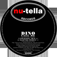 Front View : Dino - CALL ME - Nu-Tella Records / MCPRO-NT002