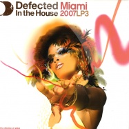 Front View : Various / Defected In The House - MIAMI 2007 - PART 3 (2X12 Inch) - Defected in the House / ITH19LP3