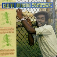 Front View : Carlton Livingston - 100 WEIGHT OF COLLIE WEED (LP) - Greensleeves / grel66