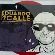 Front View : Eduardo De La Calle - SOMEBODY HAS TO LOSE (Red Vinyl) - Red Point Alert / RPA001
