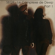 Front View : Seq9 - LE COMPLEXE DE DEEP (PART 1) (LP) - Neopren / neo032