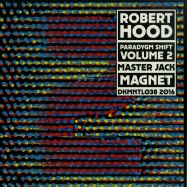 Front View : Robert Hood - PARADYGM SHIFT - VOLUME 2 - Dekmantel / DKMNTL 038